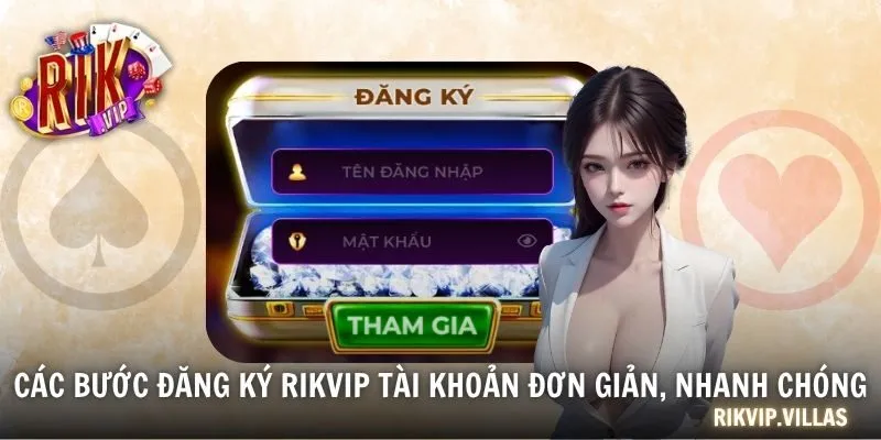 Các bước đăng ký RIKVIP tài khoản đơn giản, nhanh chóng