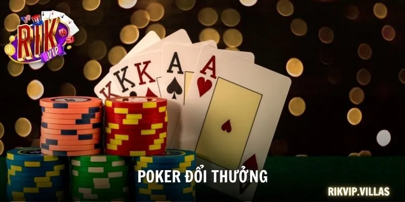 Poker Đổi Thưởng - Trải Nghiệm Đỉnh Cao, Nhận Thưởng Khủng poker đổi thưởng
